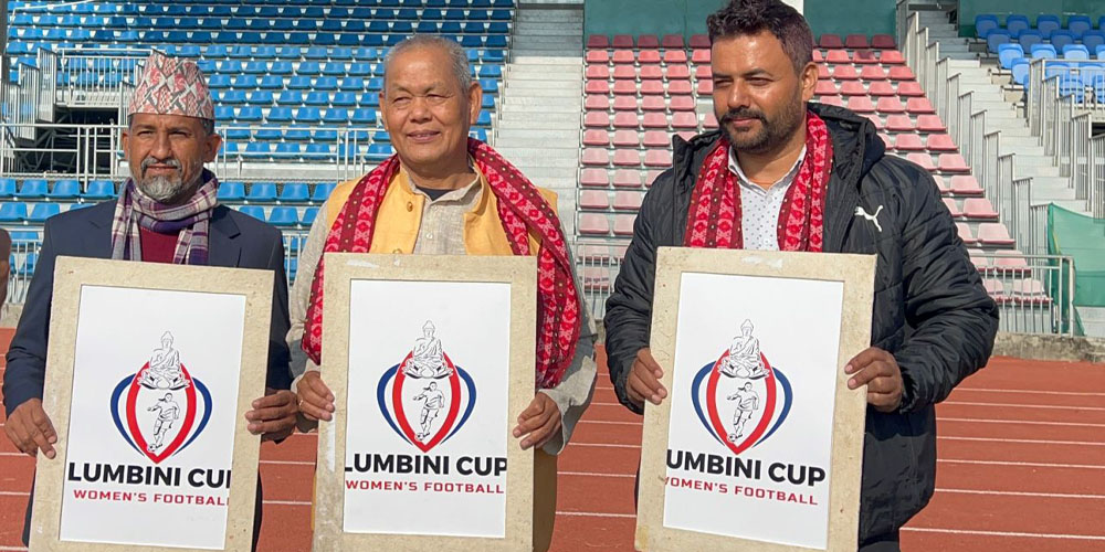 लुम्बिनी कप महिला फुटबलले खेल क्षेत्रमा योगदान दिनेछ : मन्त्री चौधरी Image
